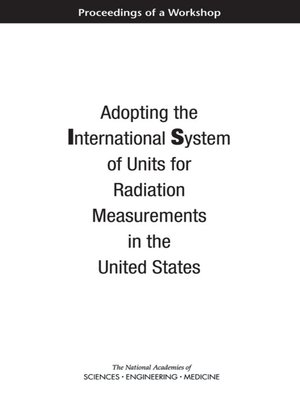 cover image of Adopting the International System of Units for Radiation Measurements in the United States